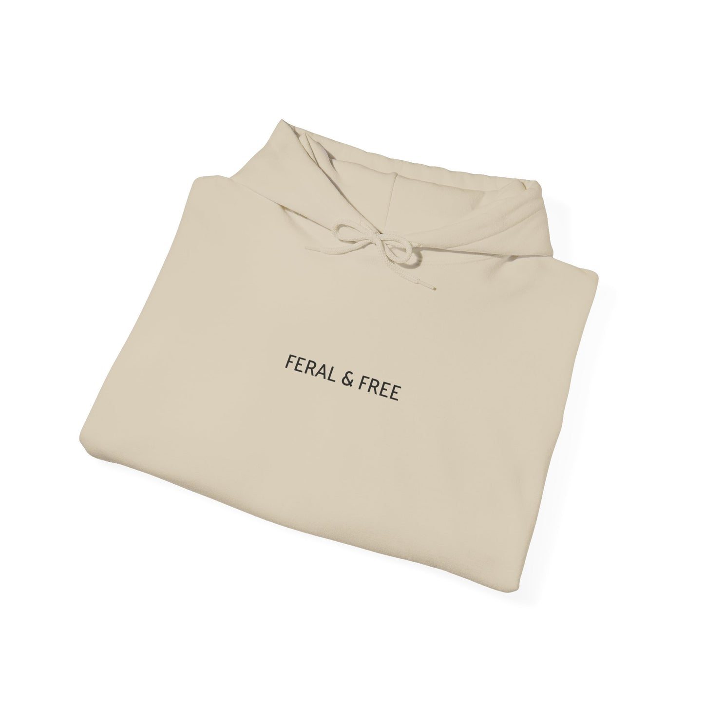 Feral & Free Minimalist Hoodie