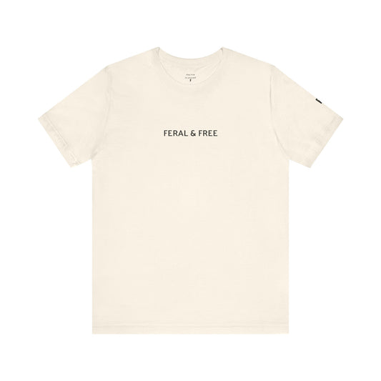 Feral & Free Classic T-Shirt
